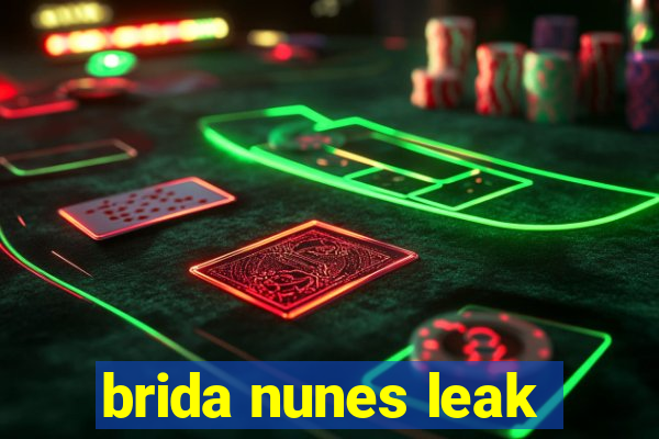 brida nunes leak